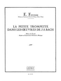 EUGENE FOVEAU: LA PETITE TROMPETTE DANS LES OEUVRES DE J.S.BACH (TRUMPET SOLO) TROMPETTE