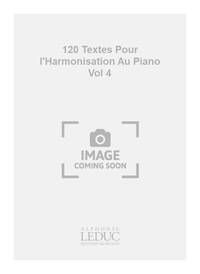 MERLET 120 TEXTES POUR L'HARMONISATION VOL 4 4EME ANNEE CAPES PIANO BK PIANO