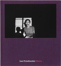 LEE FRIEDLANDER MARIA /ANGLAIS