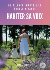 HABITER SA VOIX