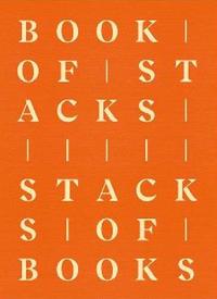 Book of stacks, stacks of books