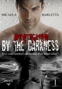 Bewitched by the darkness - 1