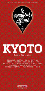 LE VOYAGEUR AFFAME - KYOTO