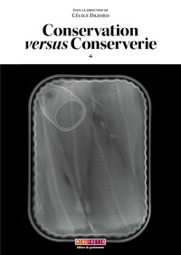 CONSERVATION VERSUS CONSERVERIE