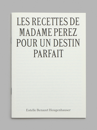 Les Recettes de madame Perez pour un destin parfait