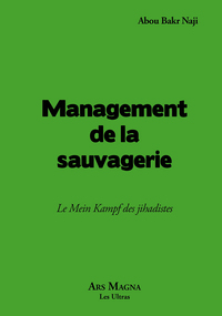 MANAGEMENT DE LA SAUVAGERIE LE MEIN KAMPF DES JIHADISTES