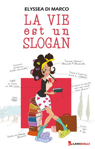 LA VIE EST UN SLOGAN