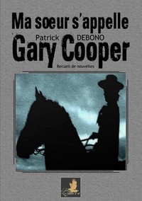 Ma soeur s'appelle Gary Cooper