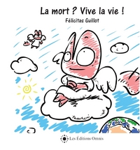 La mort ? Vive la vie !