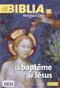 BIBLIA MAGAZINE - NUMERO 13 LE BAPTEME DE JESUS