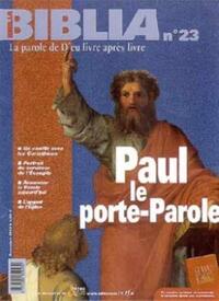 BIBLIA 23 - PAUL, LE PORTE-PAROLE