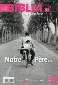 Biblia magazine n4 - Notre père...