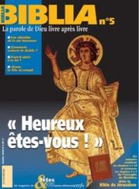 BIBLIA 05 - HEUREUX ETES VOUS !