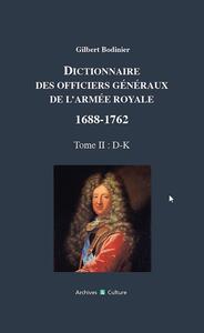 Dictionnaire des officiers généraux de l'armée royale 1688-1762