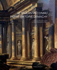 Le témoin méconnu - Pierre-Antoine Demachy, 1723-1807