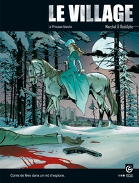 LE VILLAGE - VOL. 03/3 - LA PRINCESSE BLANCHE