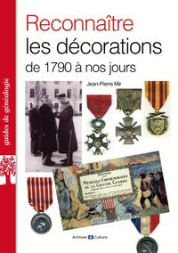 RECONNAITRE LES DECORATIONS DE 1790 A NOS JOURS