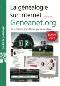 LA GENEALOGIE SUR INTERNET : GENEANET.ORG - EDITION 2024