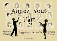 AIMEZ-VOUS L'ART ? - INTERVIEWS DESSINEES