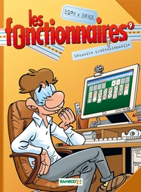 LES FONCTIONNAIRES - TOME 09 - REUSSITE PROFESSIONNELLE