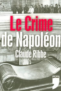 LE CRIME DE NAPOLEON