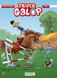 Triple Galop - tome 01
