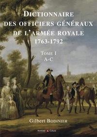 Dictionnaire des officiers généraux de l'armée royale 1763-1792 - Tome I - A-C