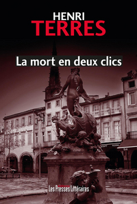 LA MORT EN DEUX CLICS