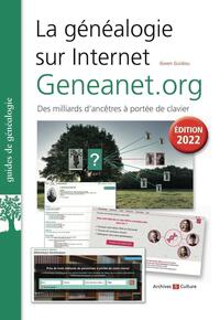 LA GENEALOGIE SUR INTERNET : GENEANET.ORG - DES MILLIARDS D'ANCETRES A PORTEE DE CLAVIER - EDITION 2