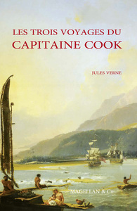 LES TROIS VOYAGES DU CAPITAINE COOK - RECIT