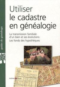 UTILISER LE CADASTRE EN GENEALOGIE LA TRANSMISSION FAMILIALE D UN BIEN ET SES E - LA TRANSMISSION F