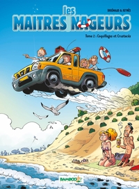 LES MAITRES NAGEURS - TOME 02 - COQUILLAGES ET CRUSTACES
