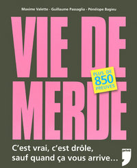 VIE DE MERDE