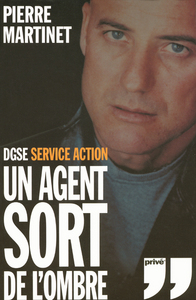 UN AGENT SORT DE L'OMBRE DGSE SERVICE ACTION