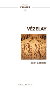 Pour l'amour de Vézelay - récit