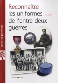 RECONNAITRE LES UNIFORMES DE L'ENTRE-DEUX-GUERRES