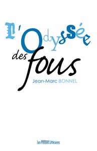 L'ODYSSEE DES FOUS