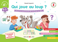 Qui joue au loup ? Découvrir les sons OU, AN, IN, ON, EU et OI avec les Alphas