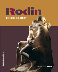 Rodin, le corps en action