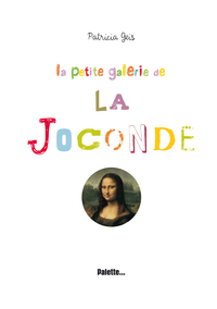 La petite galerie de la Joconde