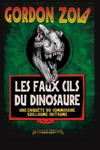 LES FAUX CILS DU DINOSAURE