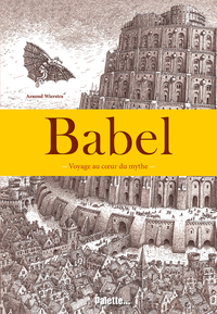 Babel, voyage au coeur du mythe