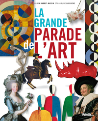 La grande parade de l'art !