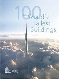100 of the World's Tallest Buildings /anglais