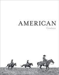 Anouk Masson Krantz American Cowboys /anglais