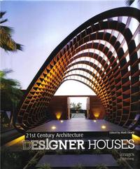 21 st Century Archicture : Designer Houses /anglais