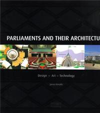 Parliaments and their Architecture /anglais