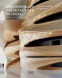 Contemporary Architecture in China /anglais