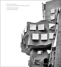 Gehry in Sydney The Dr Chau Chak Wing Building, UTS /anglais