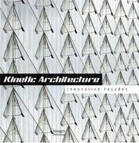 Kinetic Architecture /anglais